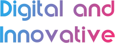 Digital and Innovative