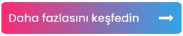 Daha fazlasını keşfedin