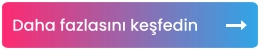 Daha fazlasını keşfedin