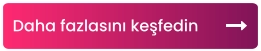 Daha fazlasını keşfedin